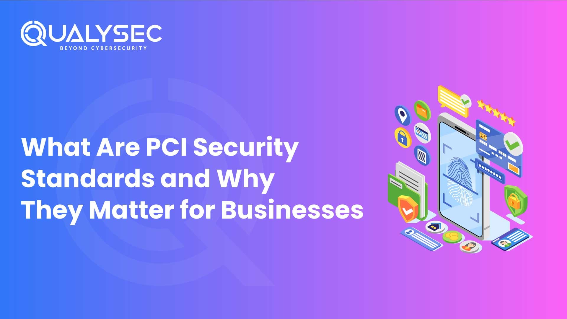 What Are PCI Security Standards and Why They Matter for Businesses