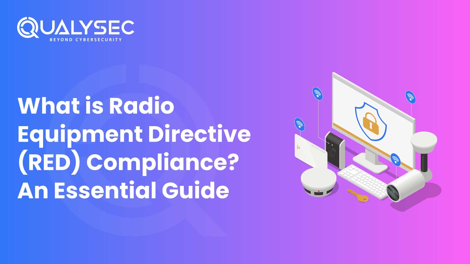 What is Radio Equipment Directive (RED) Compliance