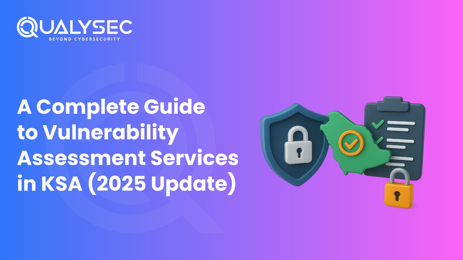 A Complete Guide to Vulnerability Assessment Service in KSA