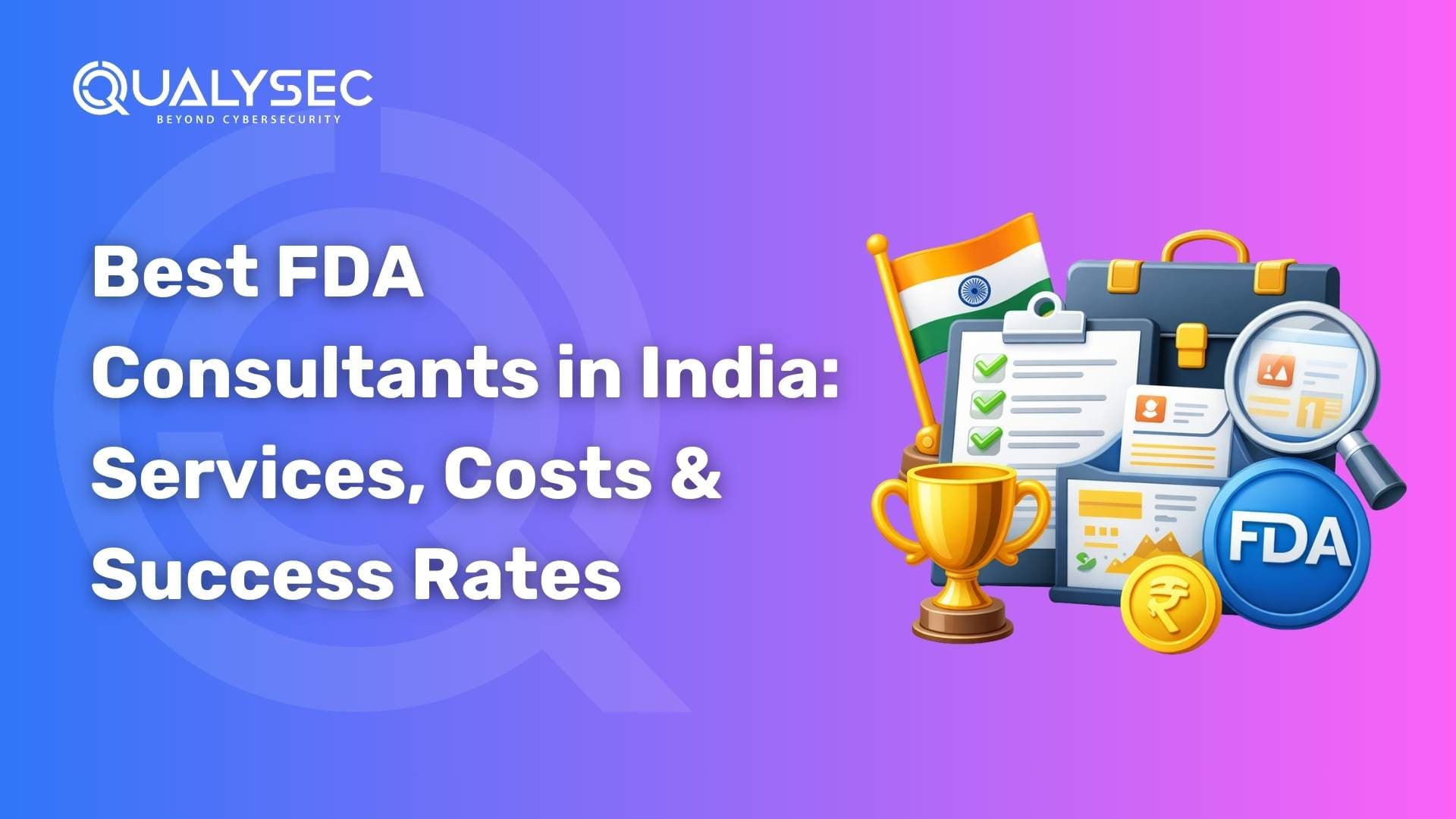 Best FDA Consultants in India Services, Costs & Success Rates