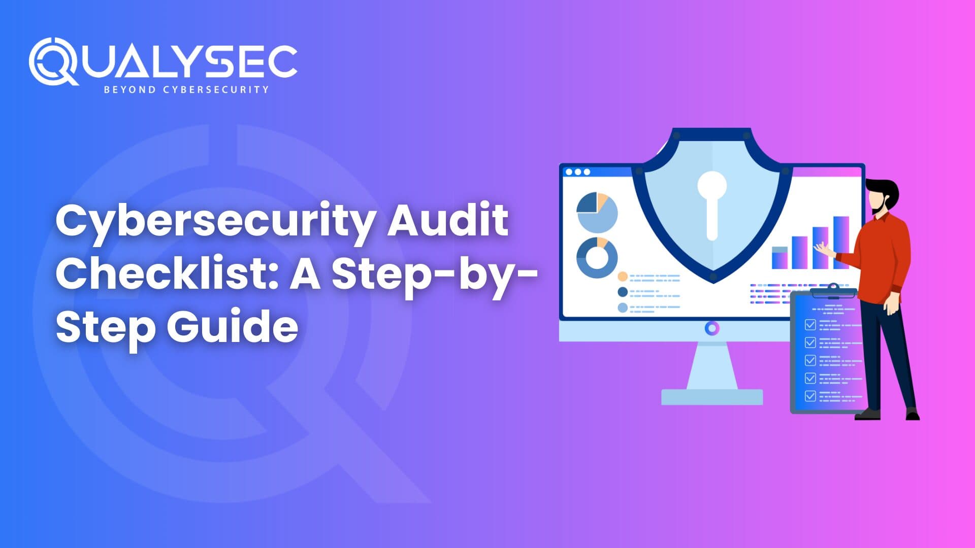 Cybersecurity Audit Checklist A Step-by-Step Guide for 2026