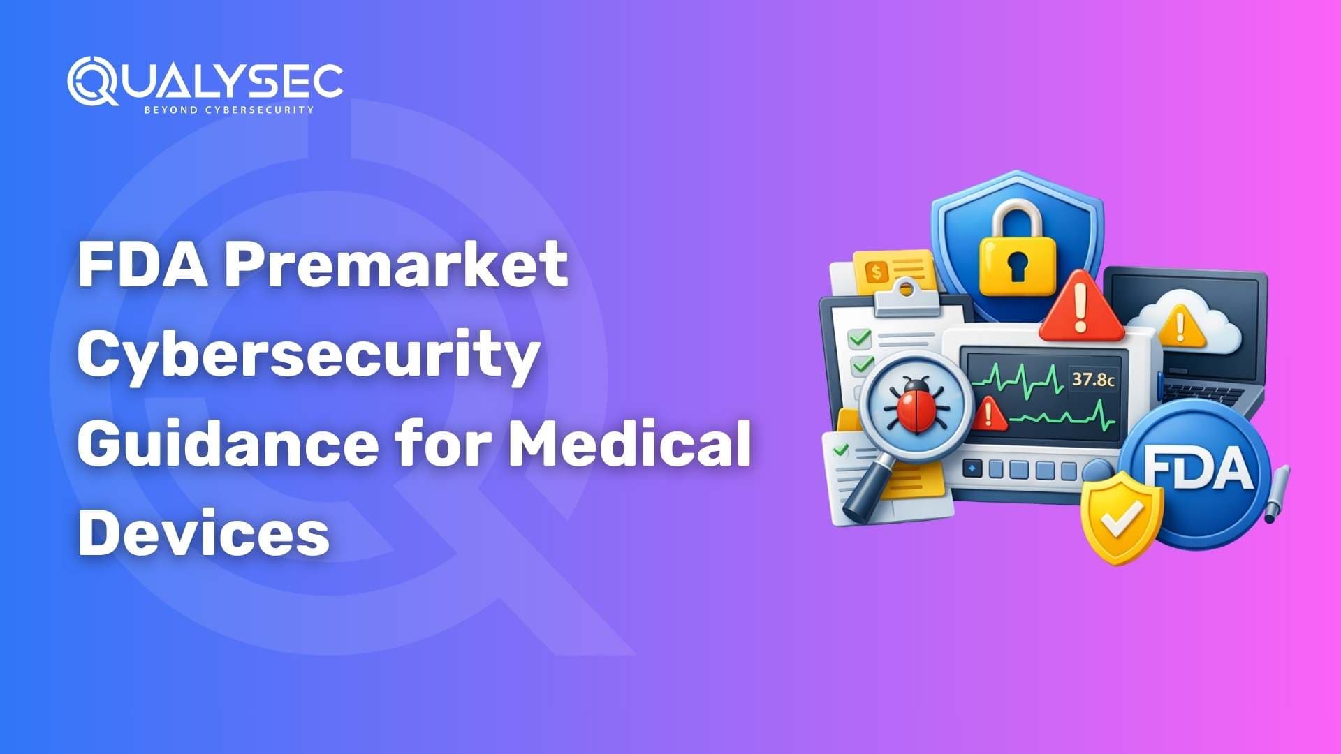 FDA Premarket Cybersecurity Guidance for Medical Devices