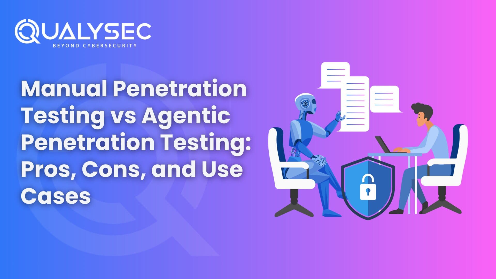 Manual Penetration Testing vs Agentic Penetration Testing: Pros, Cons, and Use Cases