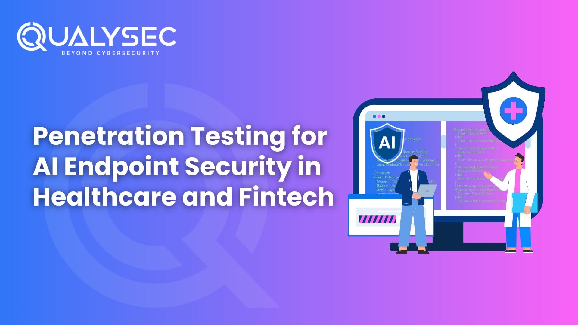 Penetration Testing for AI Endpoint Security in Healthcare and Fintech