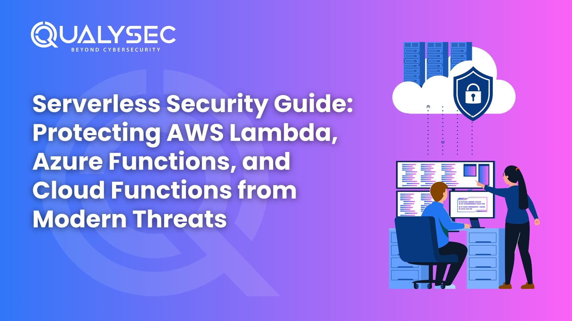 Serverless-Security-Guide-Protecting-AWS-Lambda-Azure-Functions-and-Cloud-Functions-from-Modern-Threats