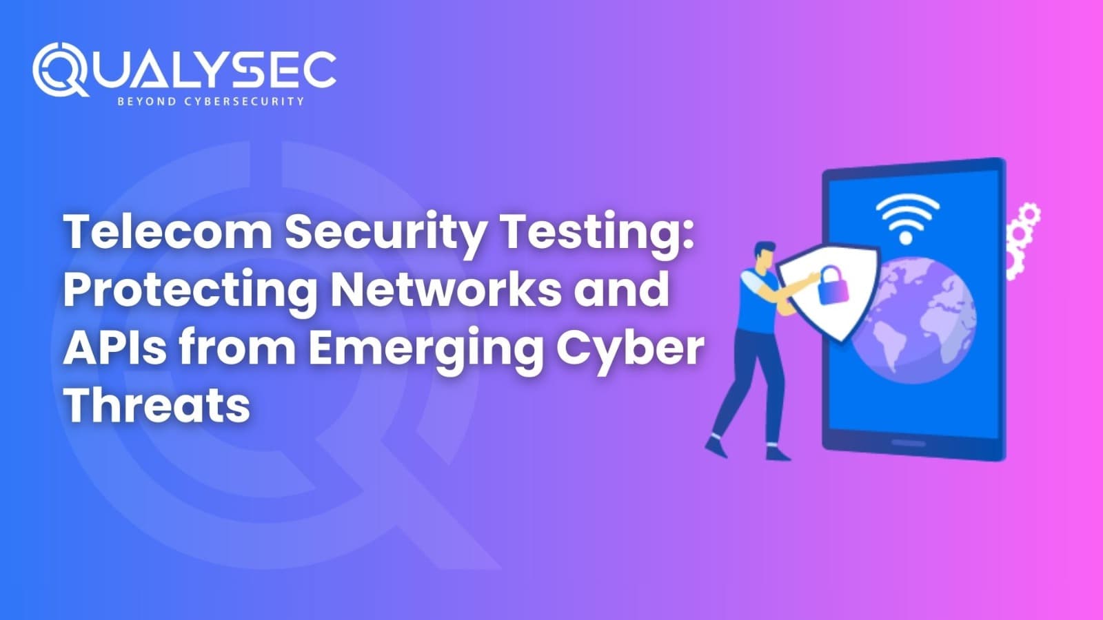 Telecom-Security-Testing-Protecting-Networks-and-APIs-from-Emerging-Cyber-Threats.