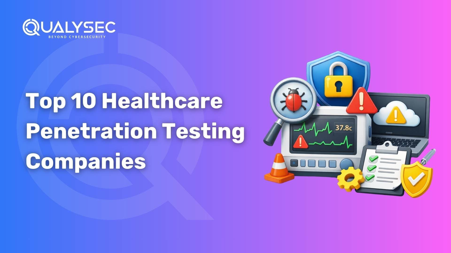 Top 10 Healthcare Penetration Testing Companies 2026