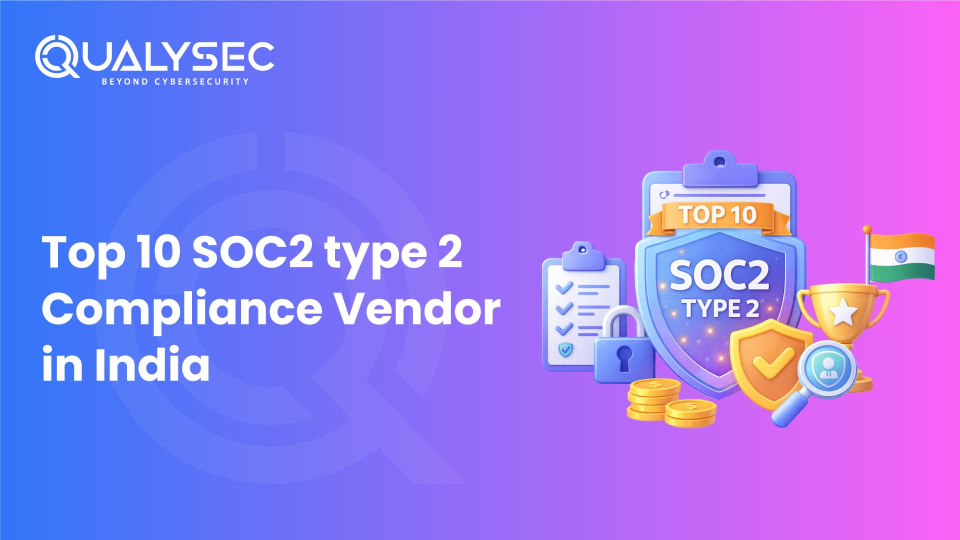 Top 10 SOC2 Type 2 Compliance Vendor in India