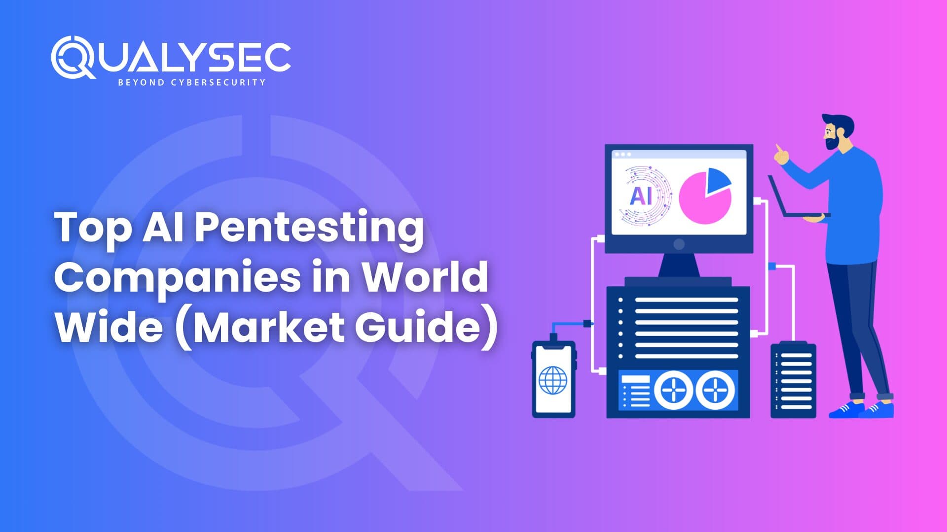 Top AI Pentesting Companies in World Wide (2026 Market Guide)