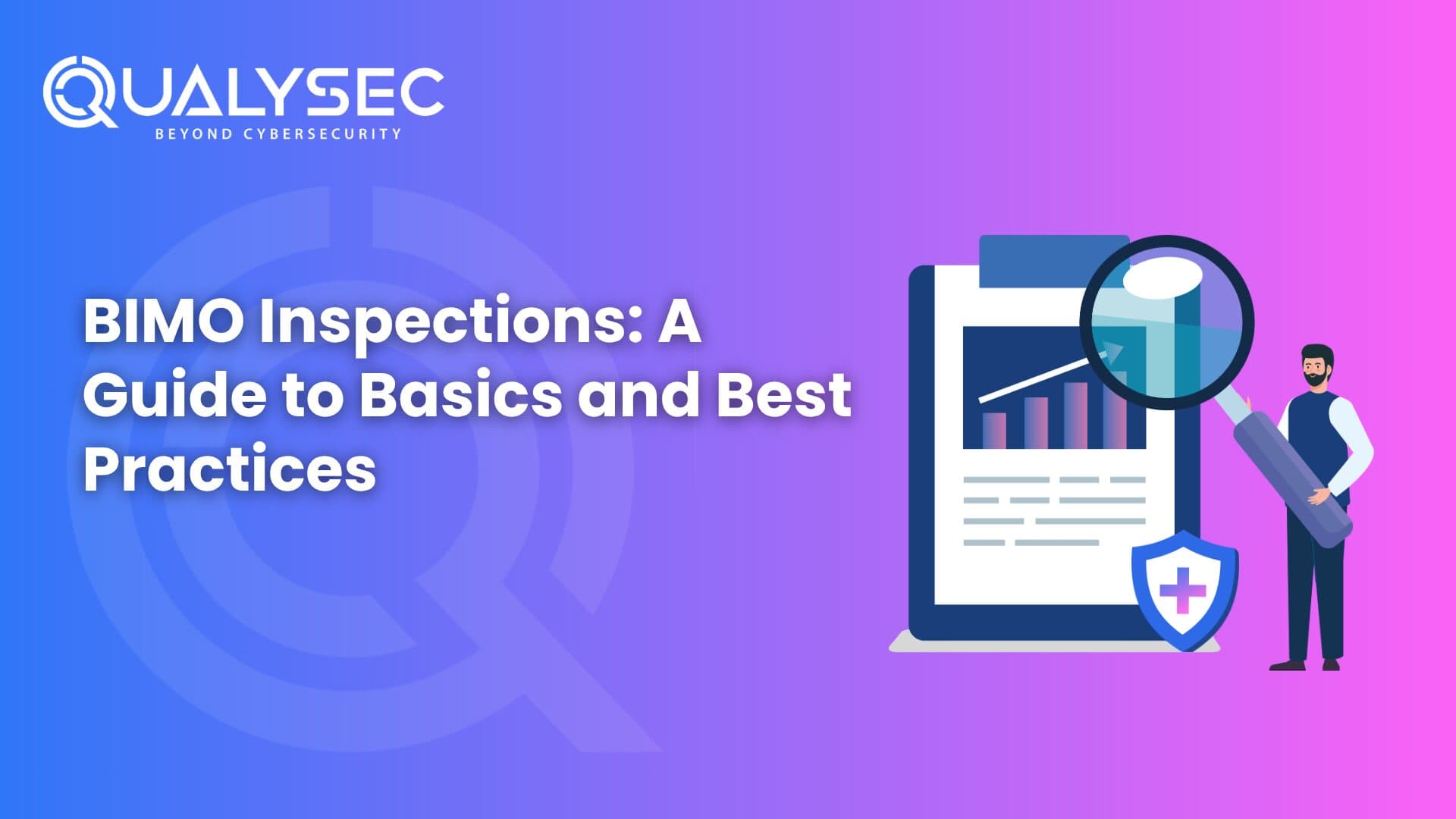 BIMO Inspections: A Guide to Basics and Best Practices