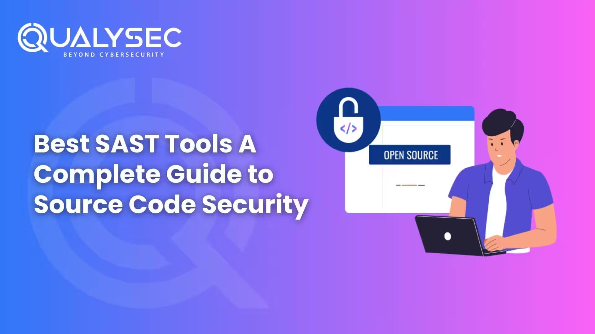 Best SAST Tools for 2026 A Complete Guide to Source Code Security