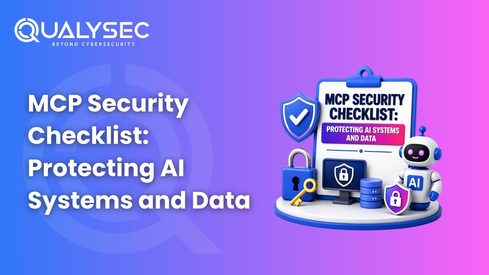 MCP Security Checklist Protecting AI Systems and Data