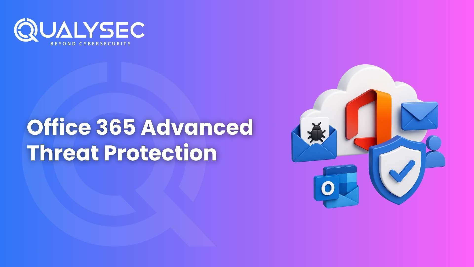 Office 365 Advanced Threat Protection