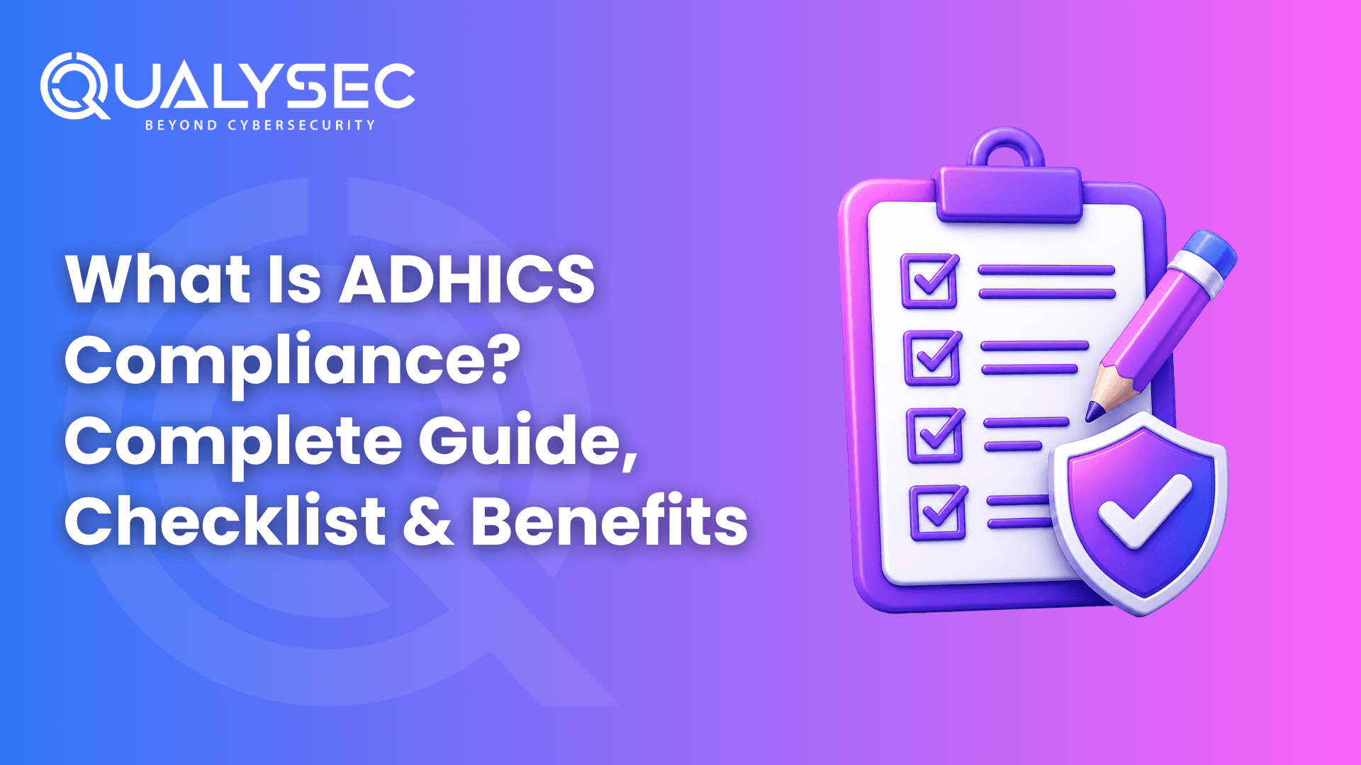 Featured image for What Is ADHICS Compliance? Complete Guide, Checklist & Benefits