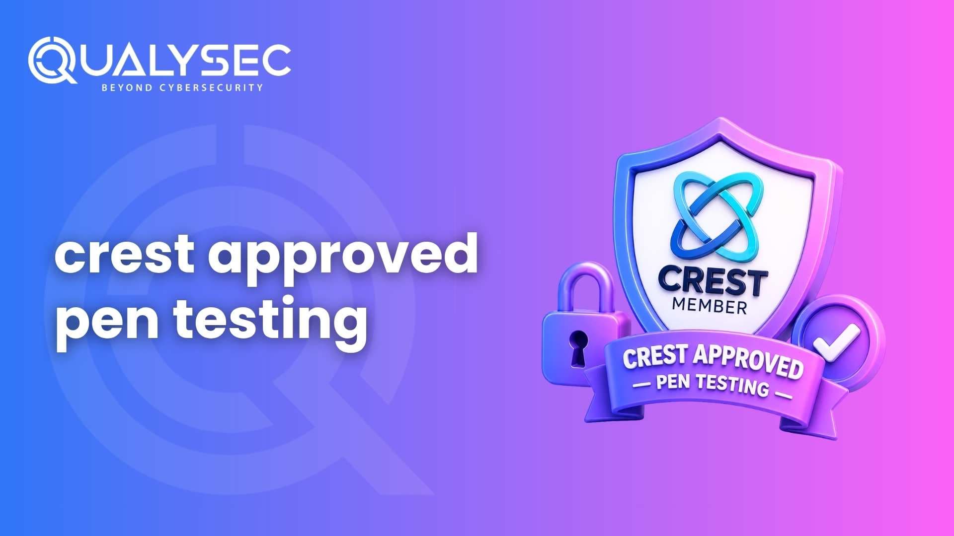 Featured image for What Is CREST Approved Pen Testing? A Complete Guide for Businesses