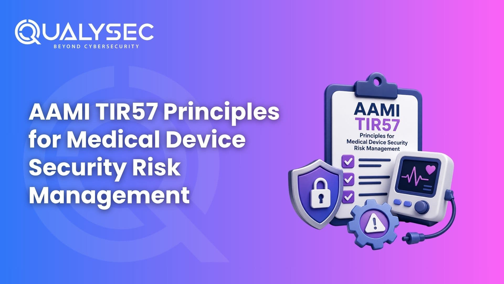 AAMI TIR57 Principles for Medical Device Security Risk Management