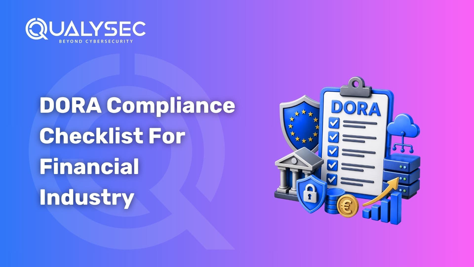 DORA Compliance Checklist For Financial Industry