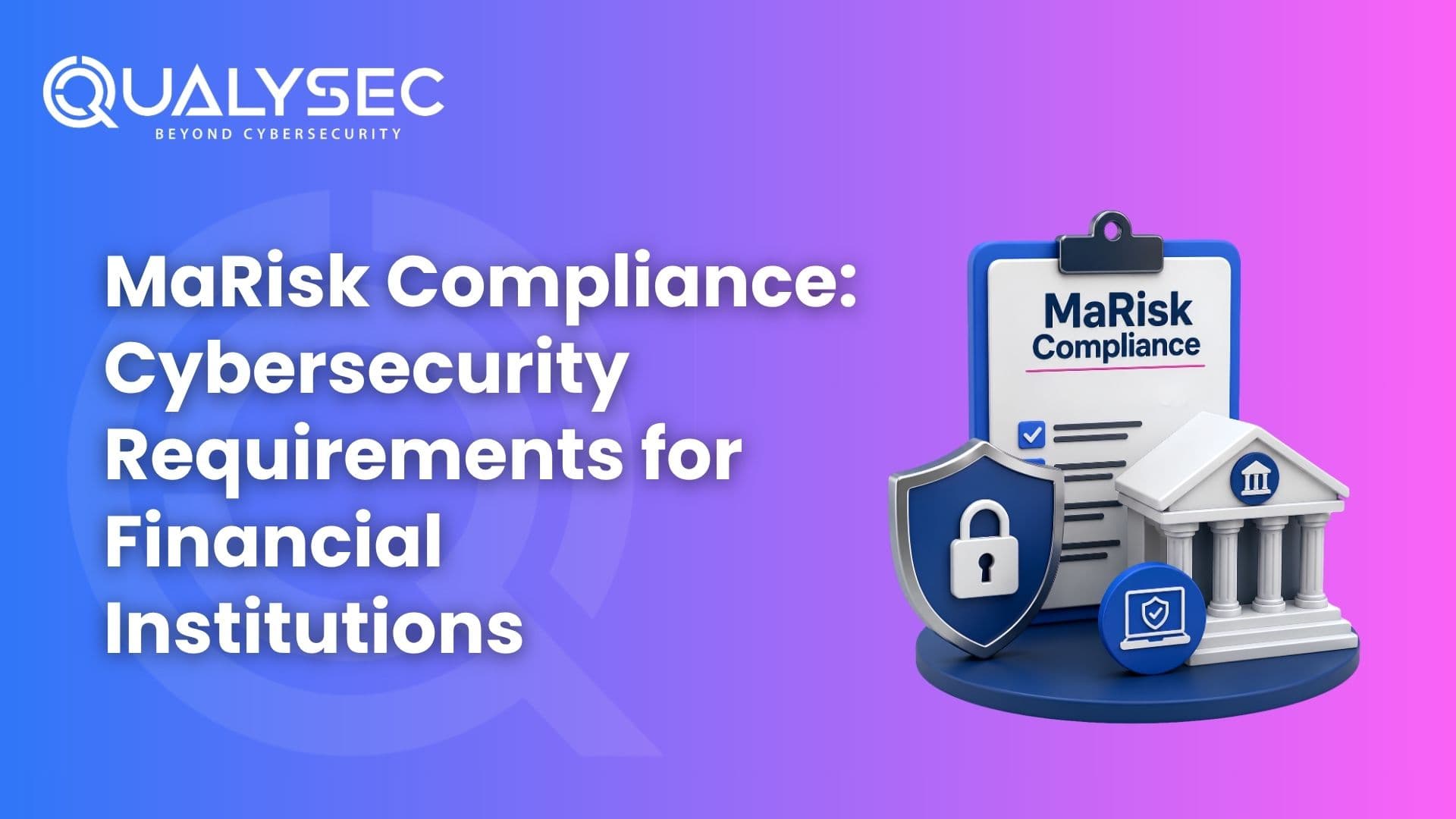 MaRisk Compliance Cybersecurity Requirements for Financial Institutions