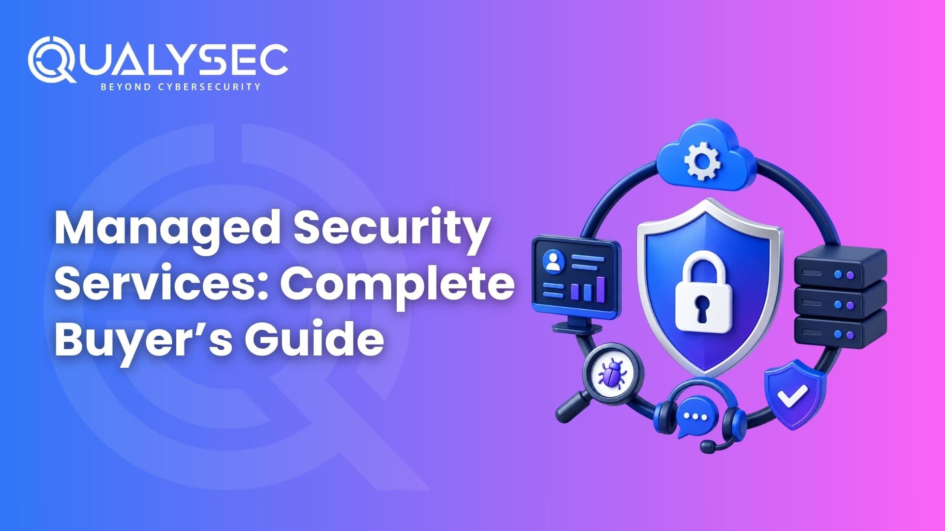 Managed Security Services: Complete Buyer’s Guide