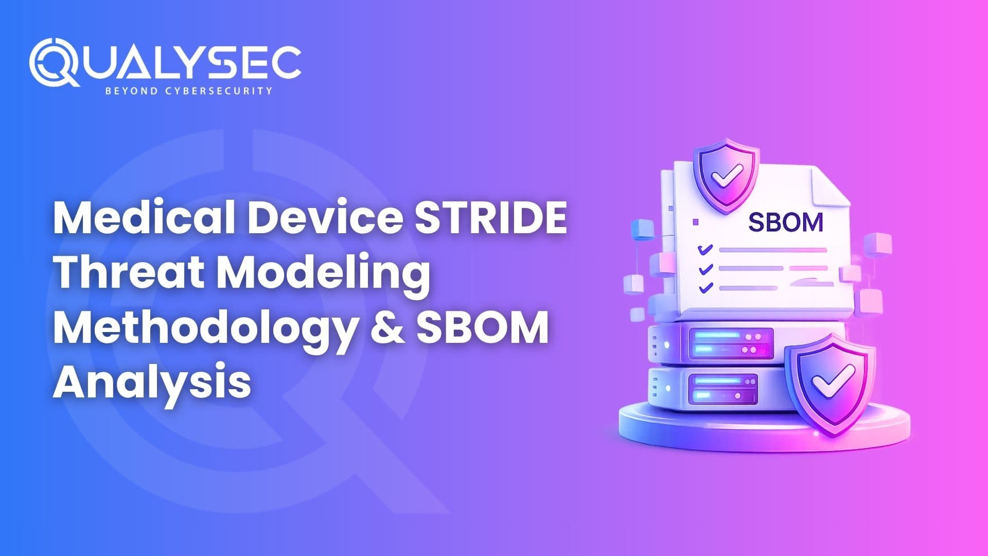 Medical Device STRIDE Threat Modeling Methodology & SBOM Analysis