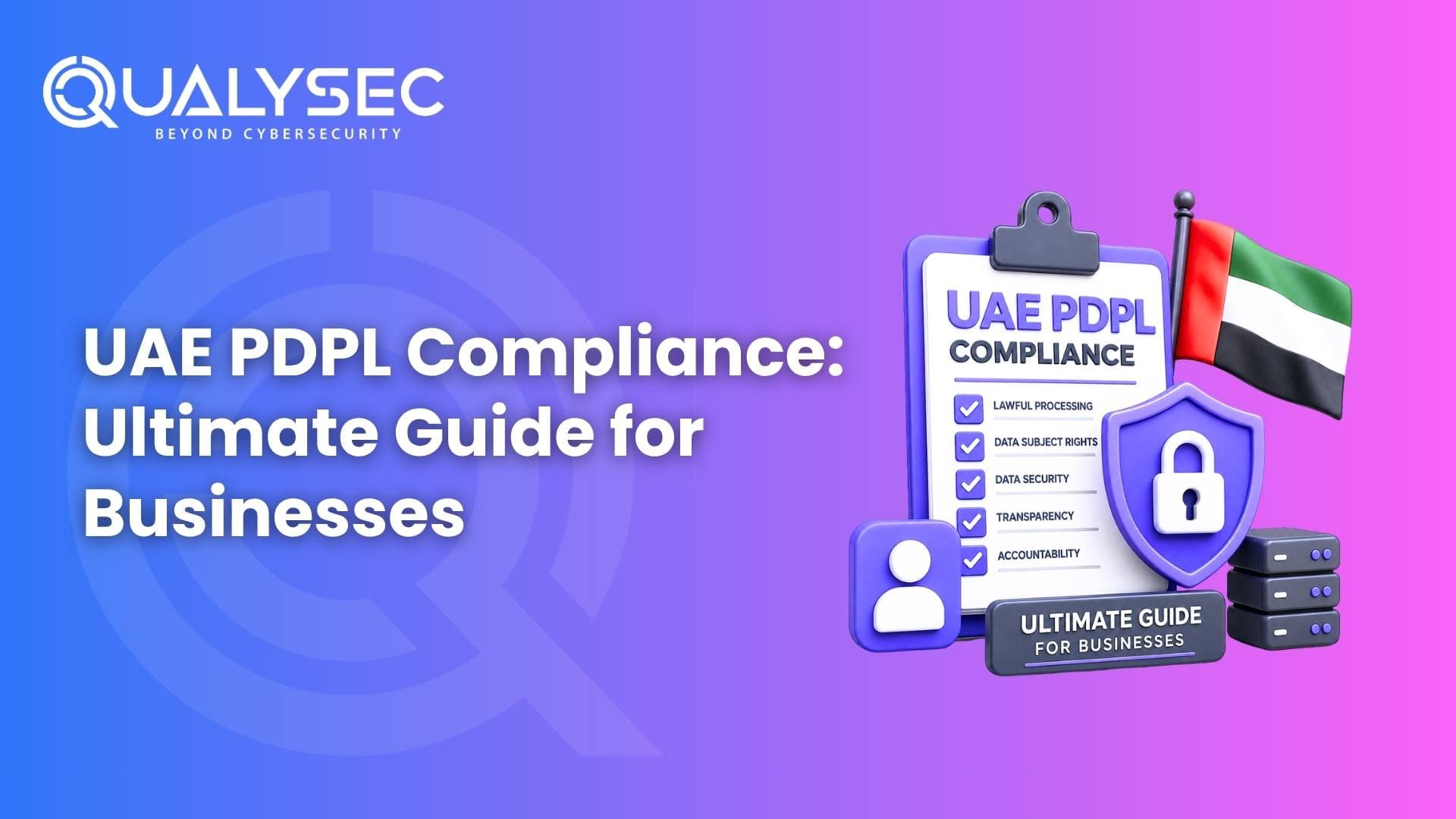 UAE PDPL Compliance: Ultimate Guide for Businesses