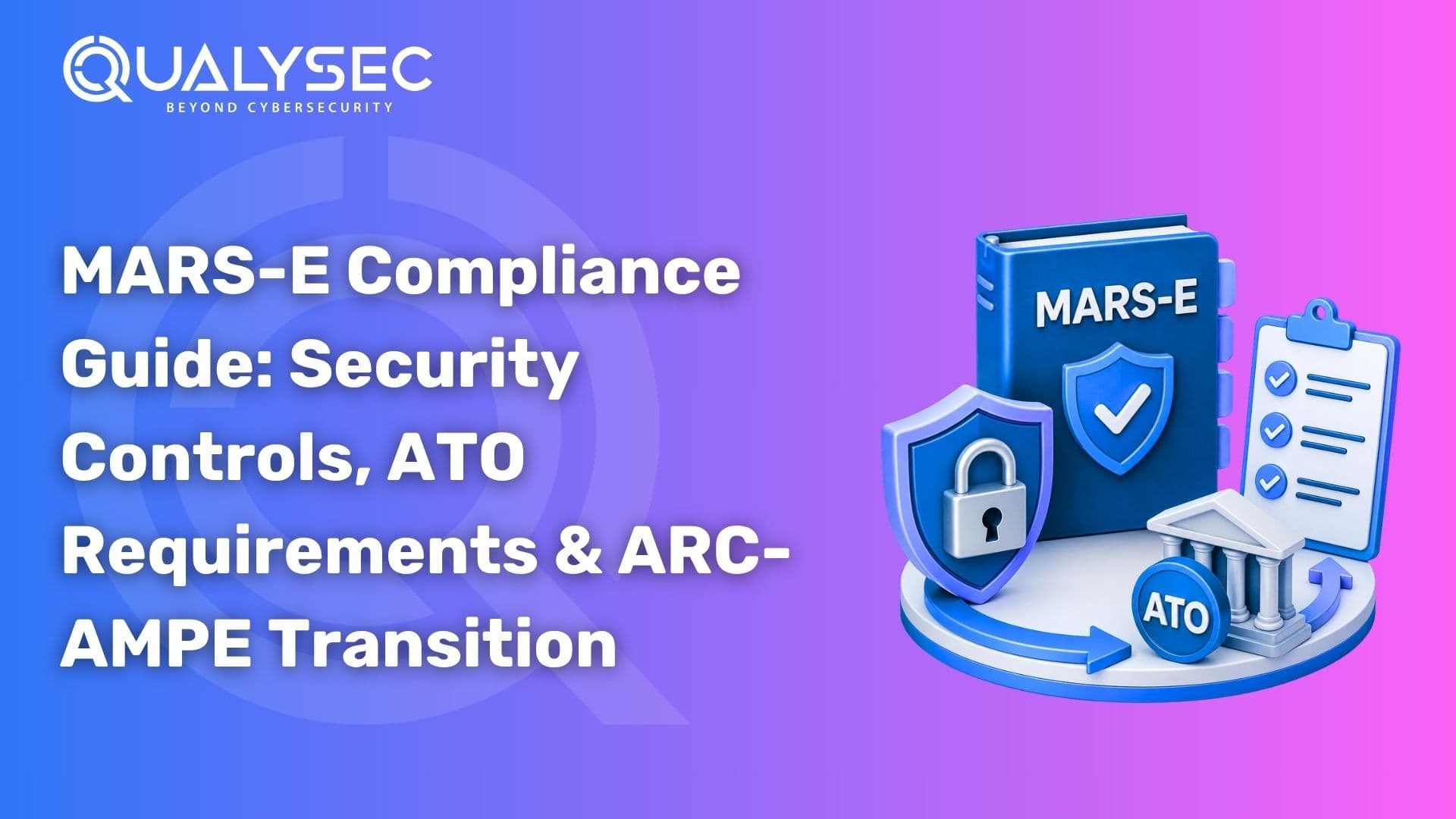 MARS-E Compliance Guide Security Controls, ATO Requirements & ARC-AMPE Transition
