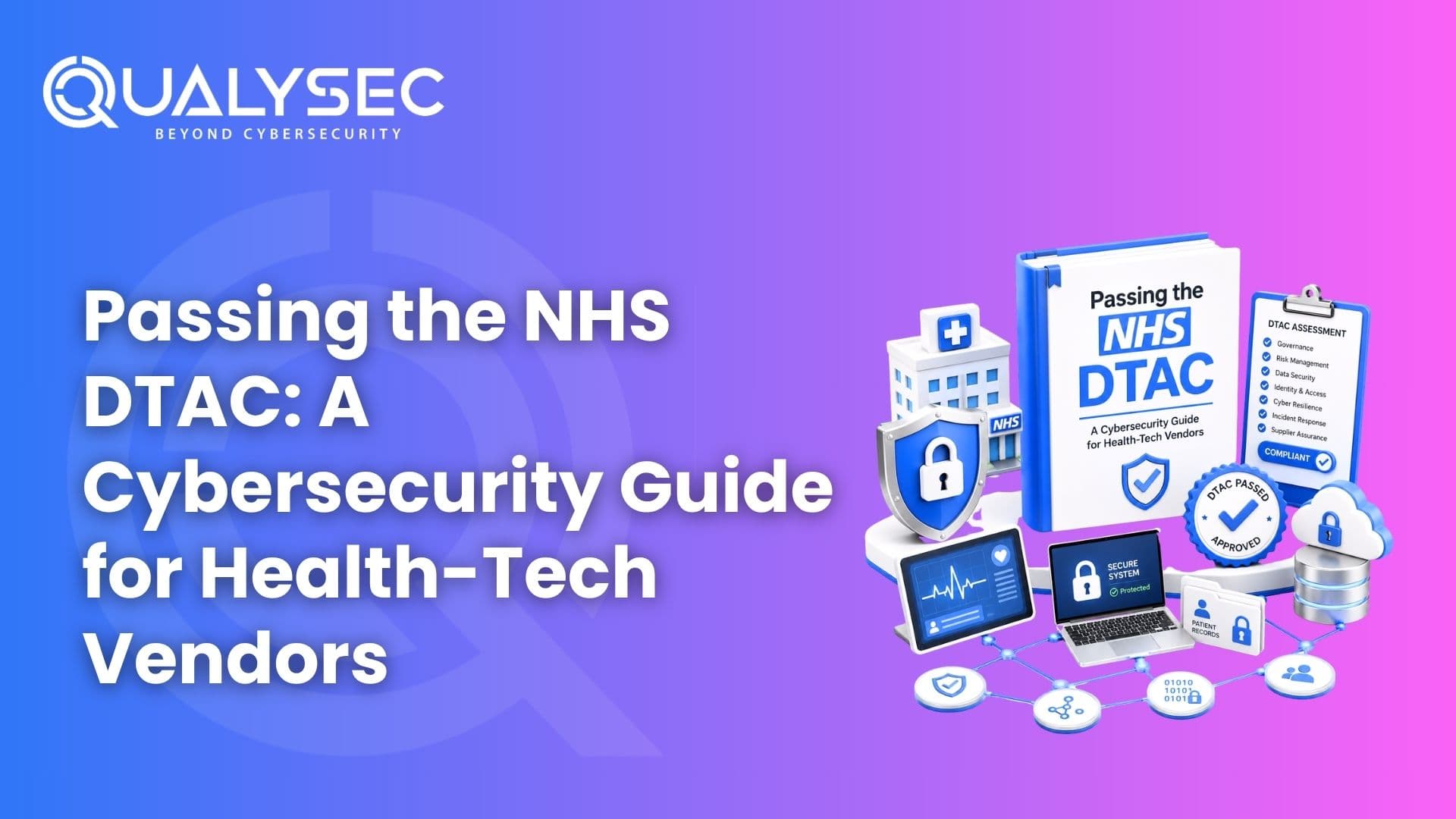 Passing the NHS DTAC A Cybersecurity Guide for Health-Tech Vendors