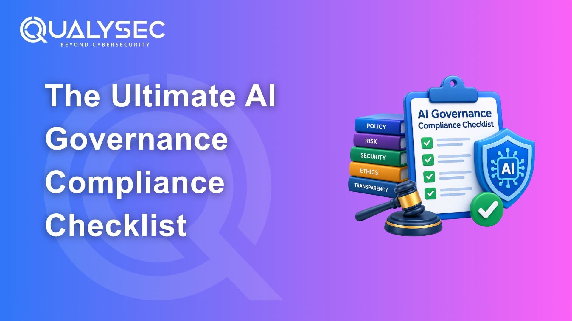 The Ultimate AI Governance Compliance Checklist