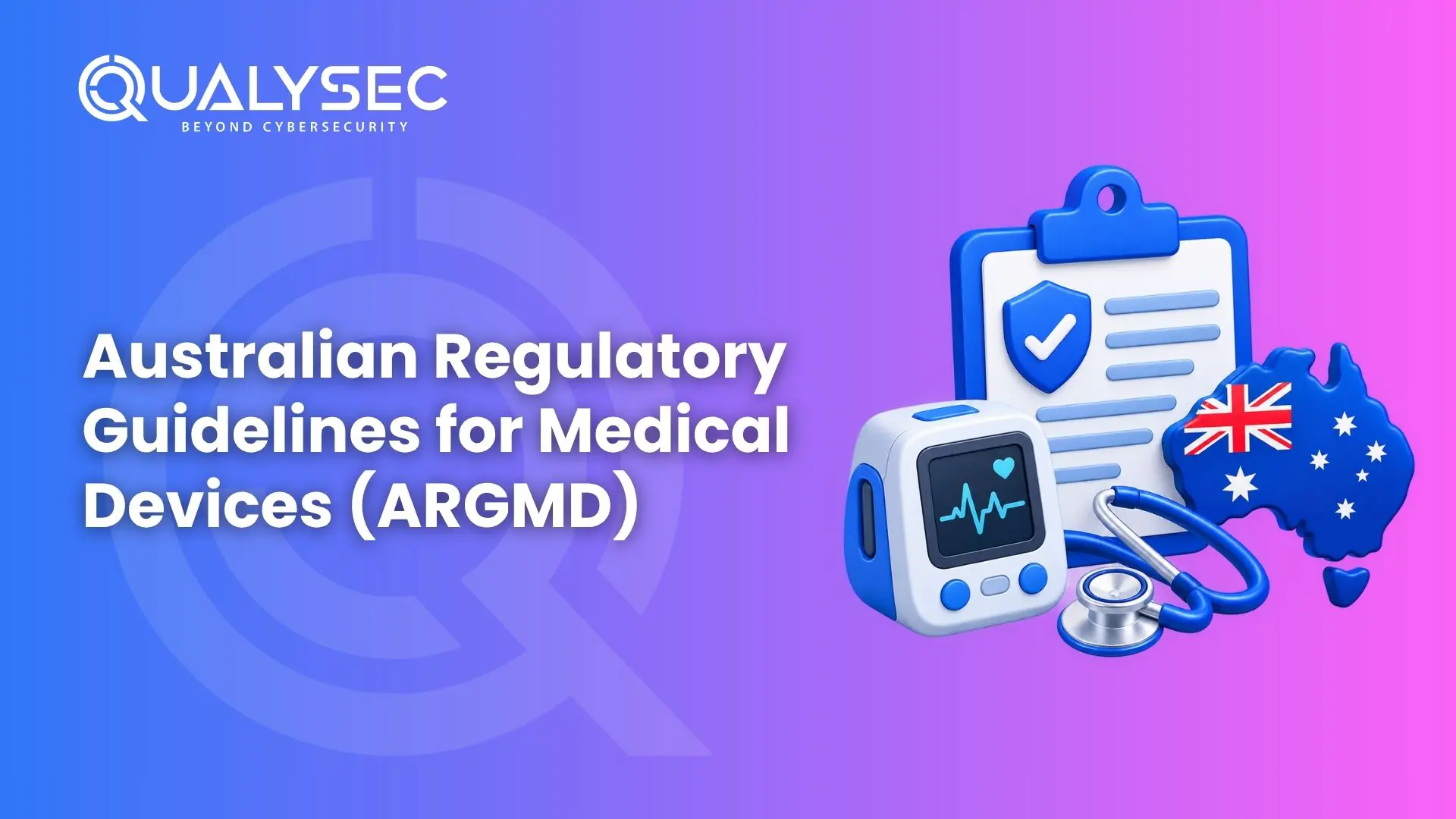 Australian Regulatory Guidelines for Medical Devices (ARGMD)