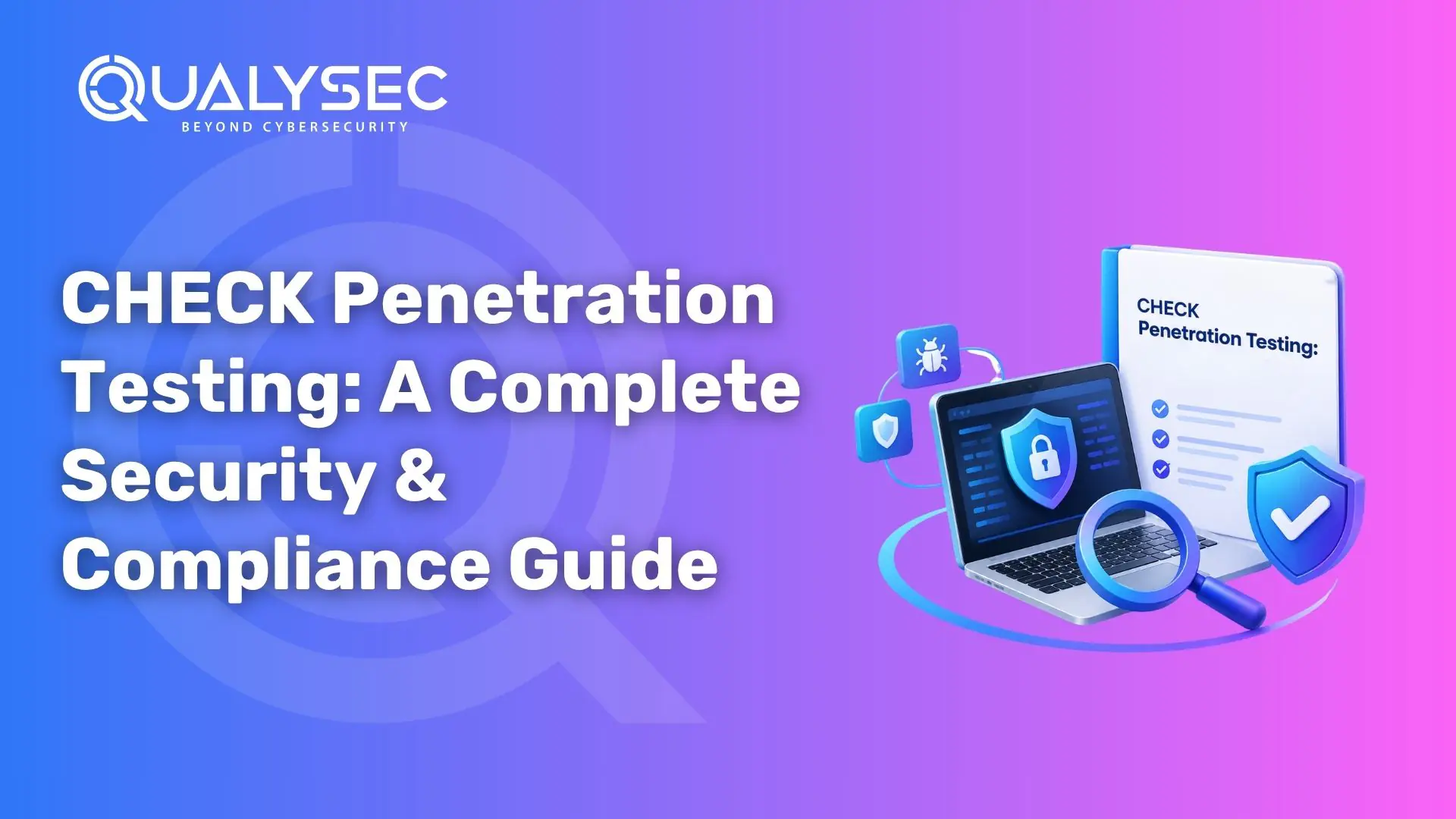 CHECK Penetration Testing A Complete Security & Compliance Guide
