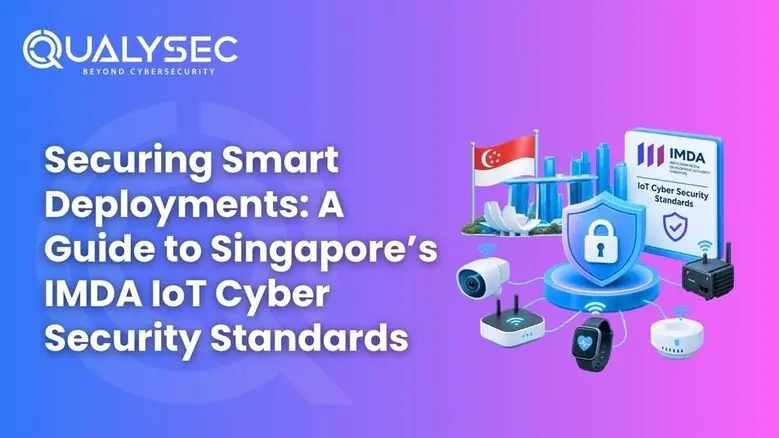 Securing Smart Deployments A Guide to Singapore's IMDA IoT Cyber Security Standards