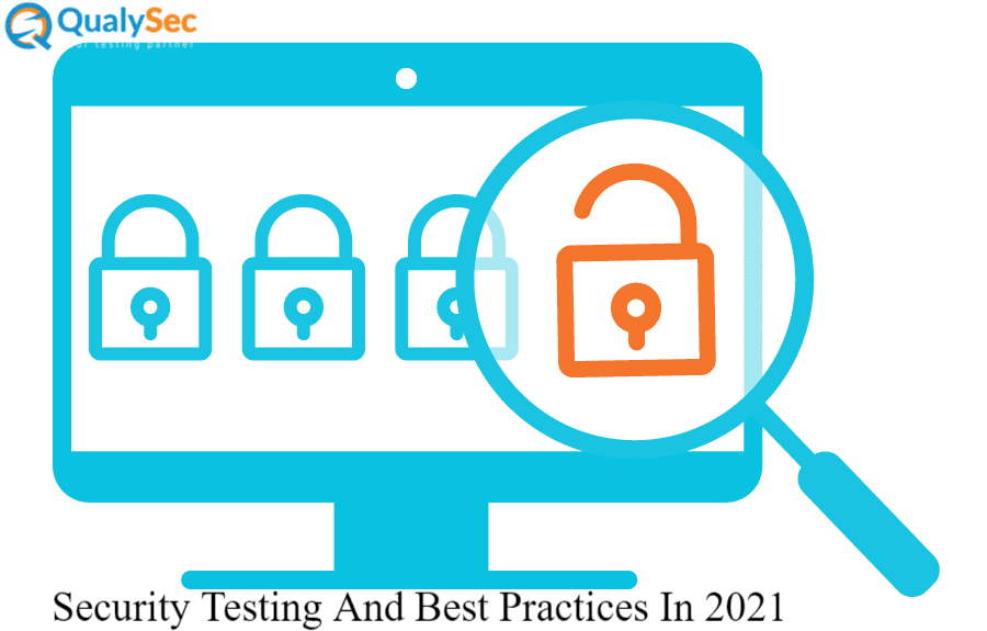 Security Testing And Best Practices In 2021