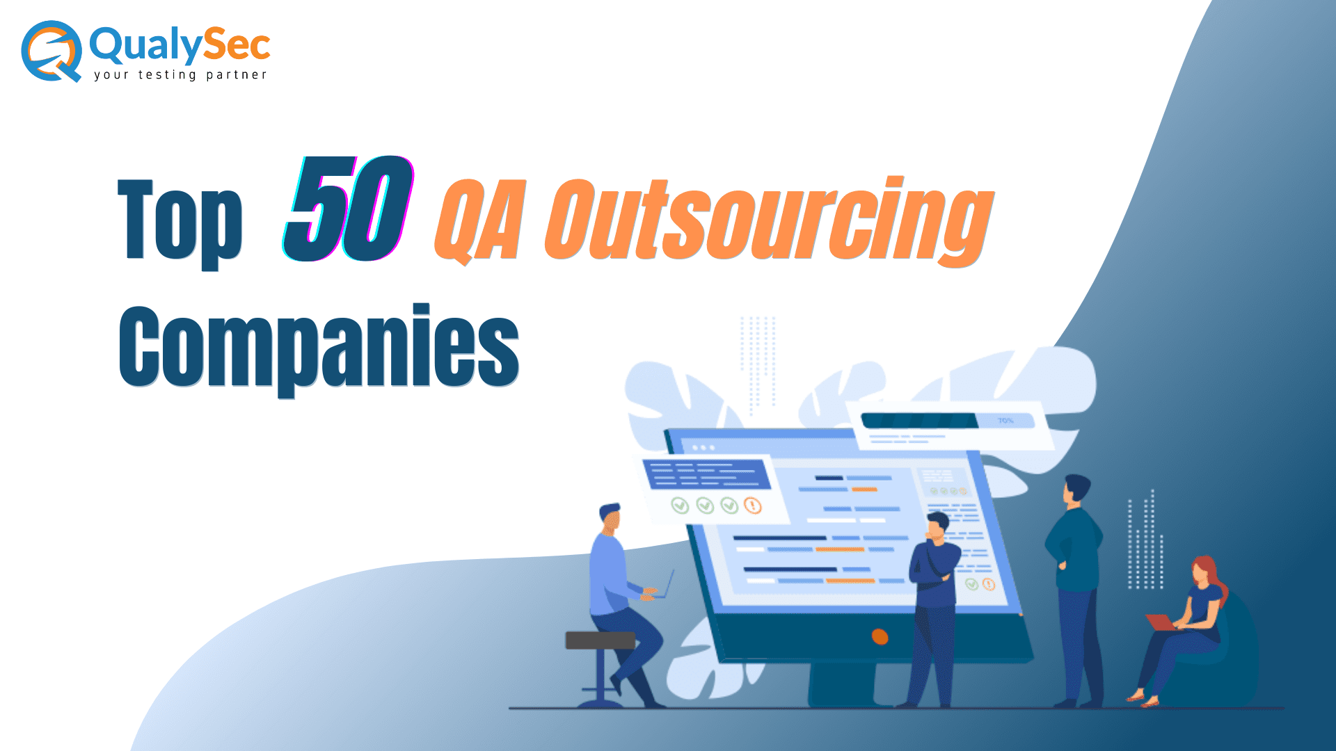 Top 50 QA Outsourcing Companies In 2022