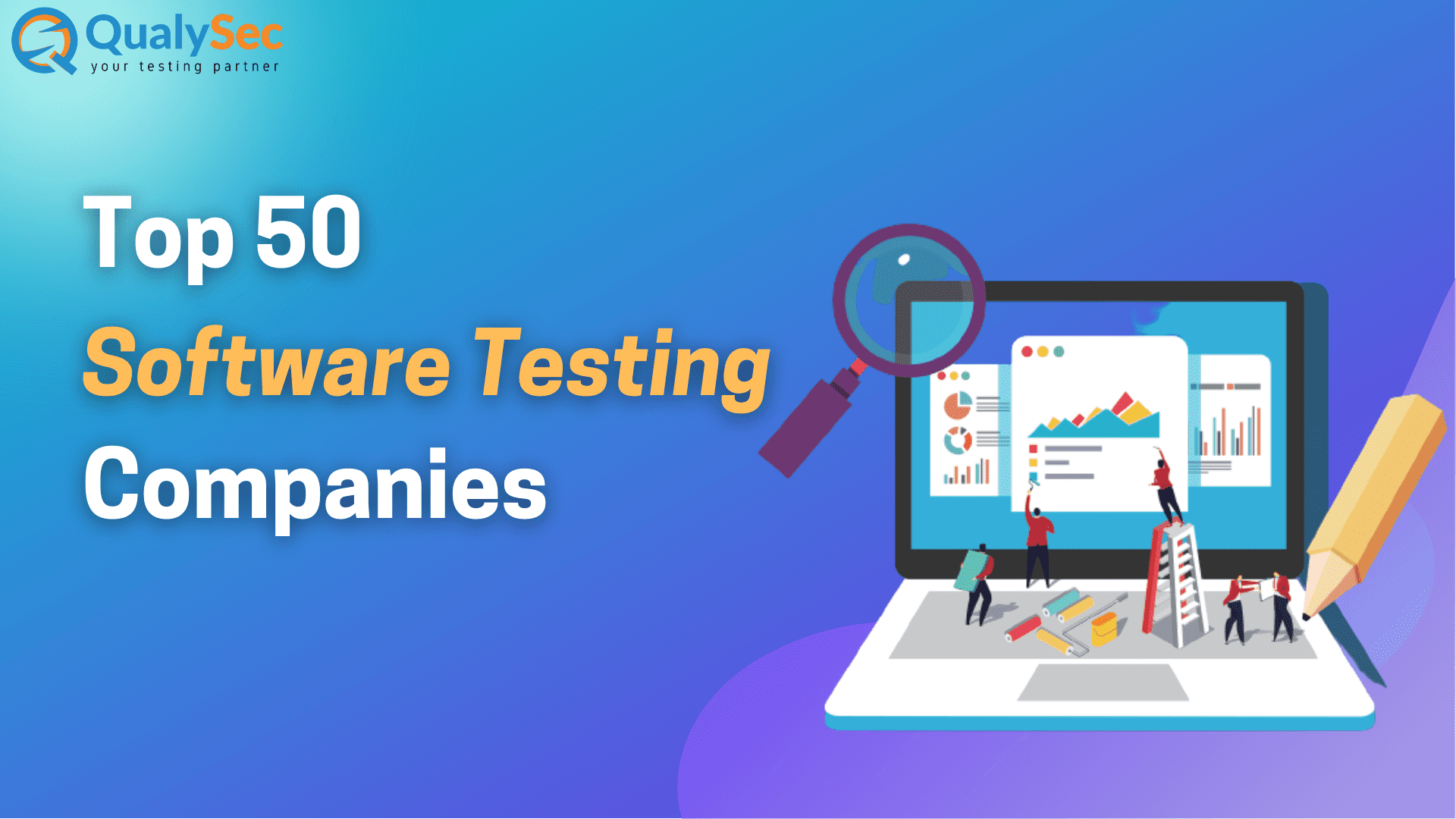 Top 50 Software Testing Companies In 2022