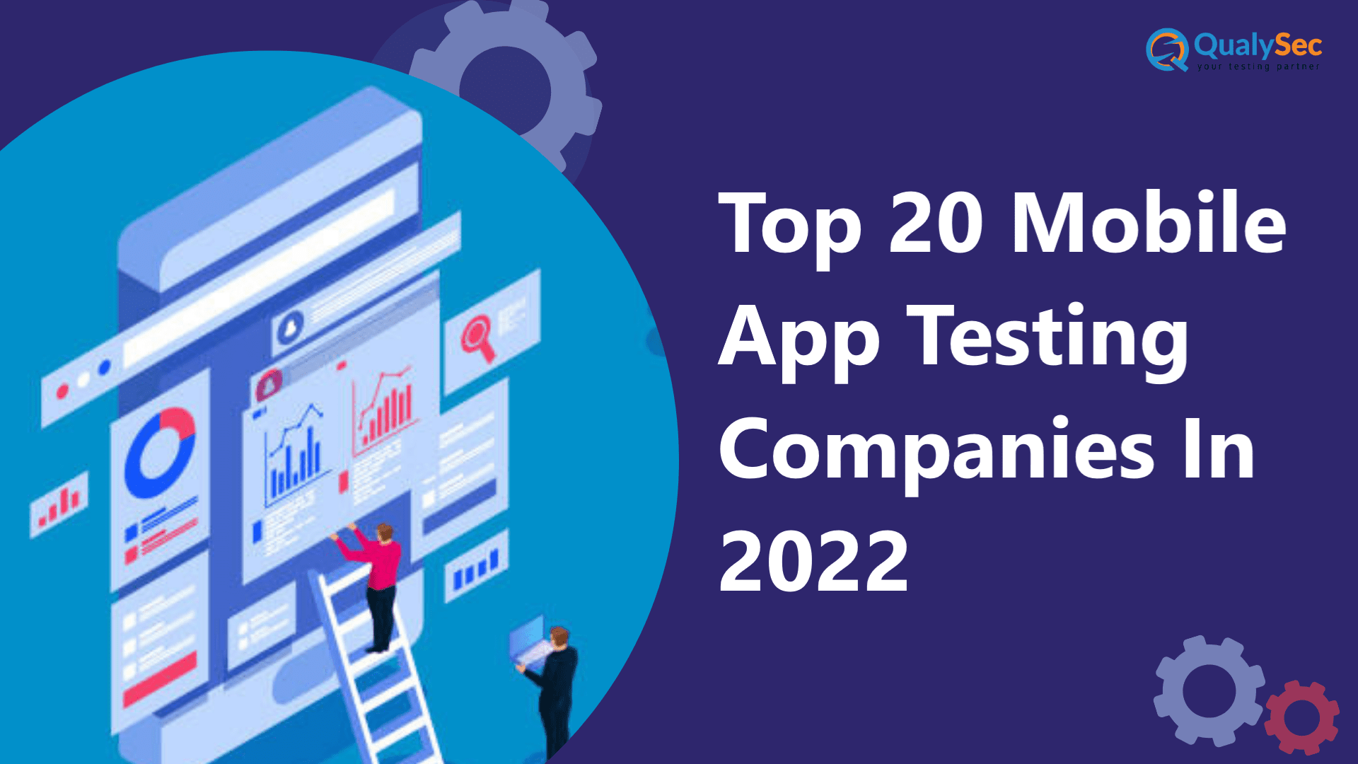 Top 20 Mobile App Testing Companies In 2022