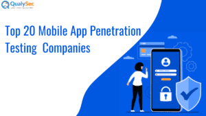 top 20 mobile app penetration testing companies in 2022