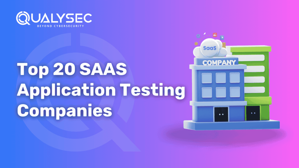 Top 20 SAAS Application Testing Companies