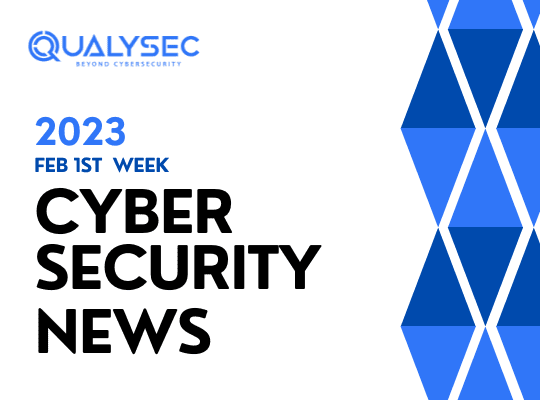 cyber security news_ Feb 1st week_Qualysec