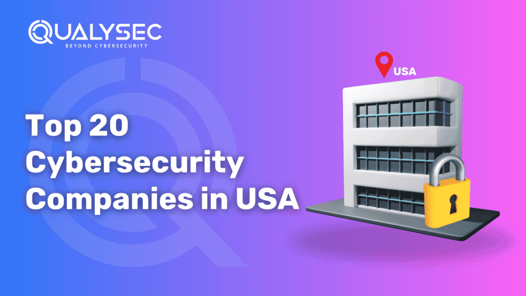 Top 20 Cybersecurity Companies in USA