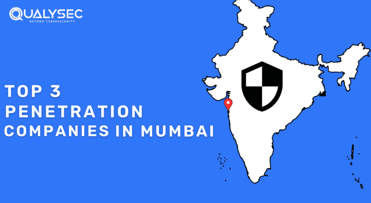 Top 3 Penetration testing companies in Mumbai