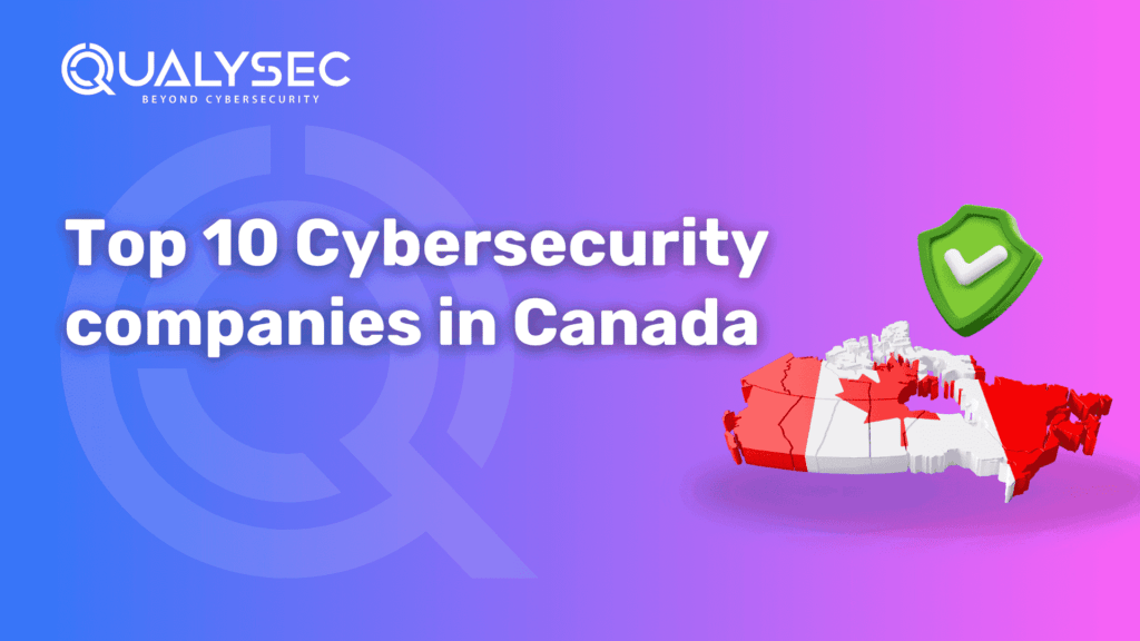 Top 10 Cybersecurity companies in Canada