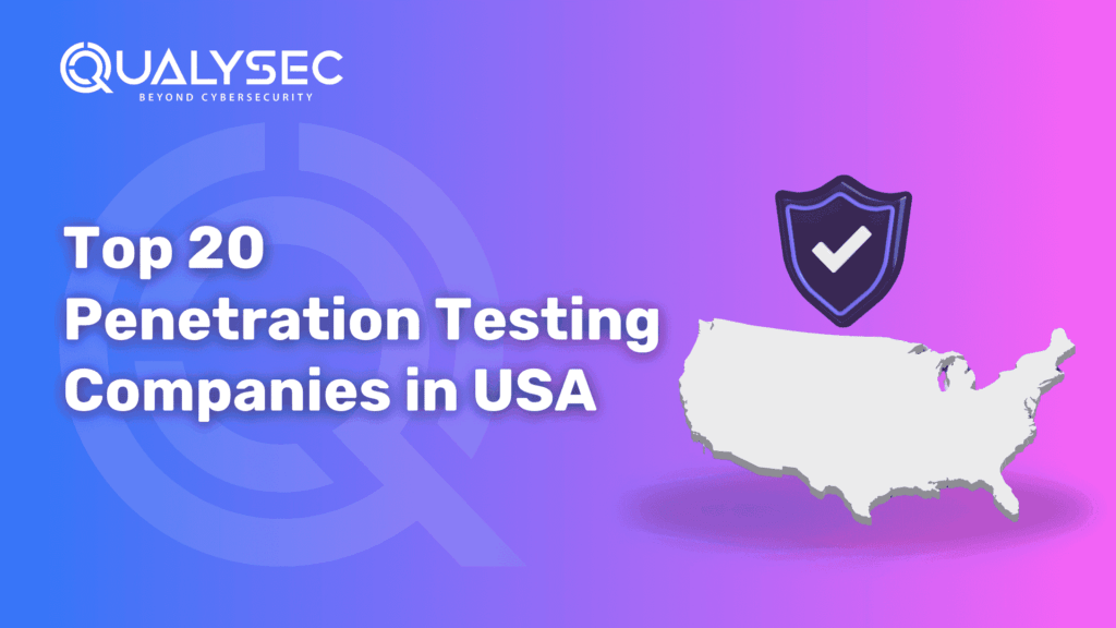 Top 20 Penetration Testing Companies in USA