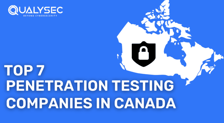 Top 7 Penetration testing companies in Canada