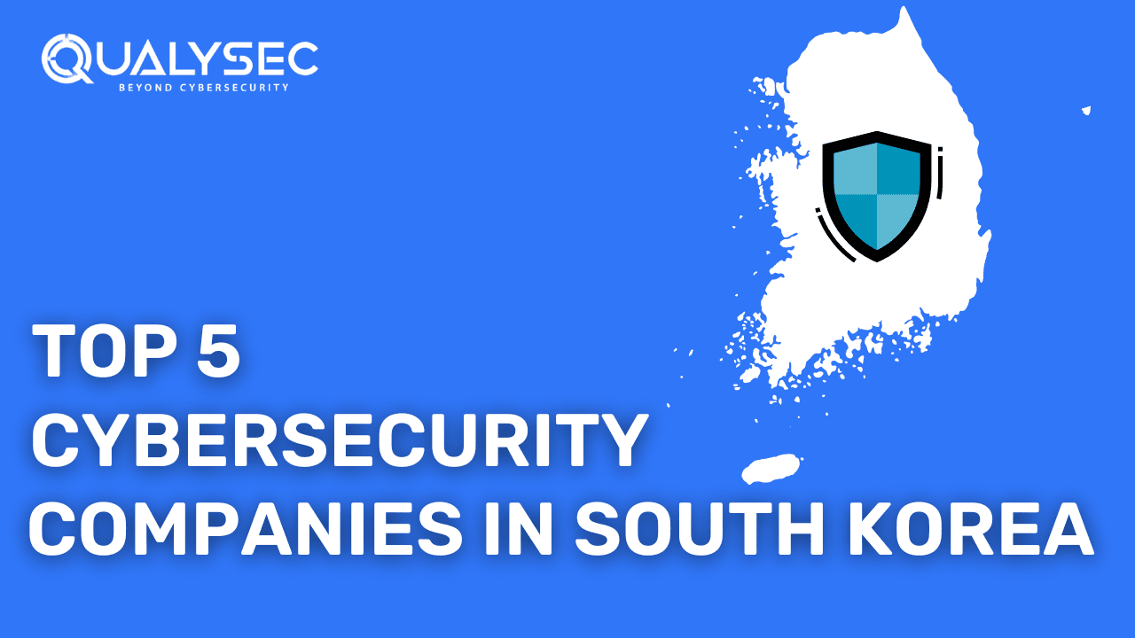 Top 5 cybersecurity companies in South Korea