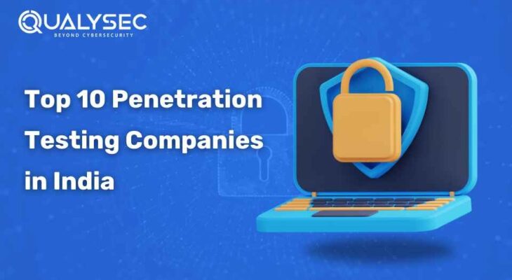 Top 10 Penetration Testing Companies in India