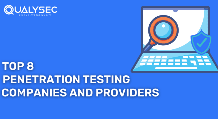 The Top 8 Best Penetration Testing Companies and Providers 2023