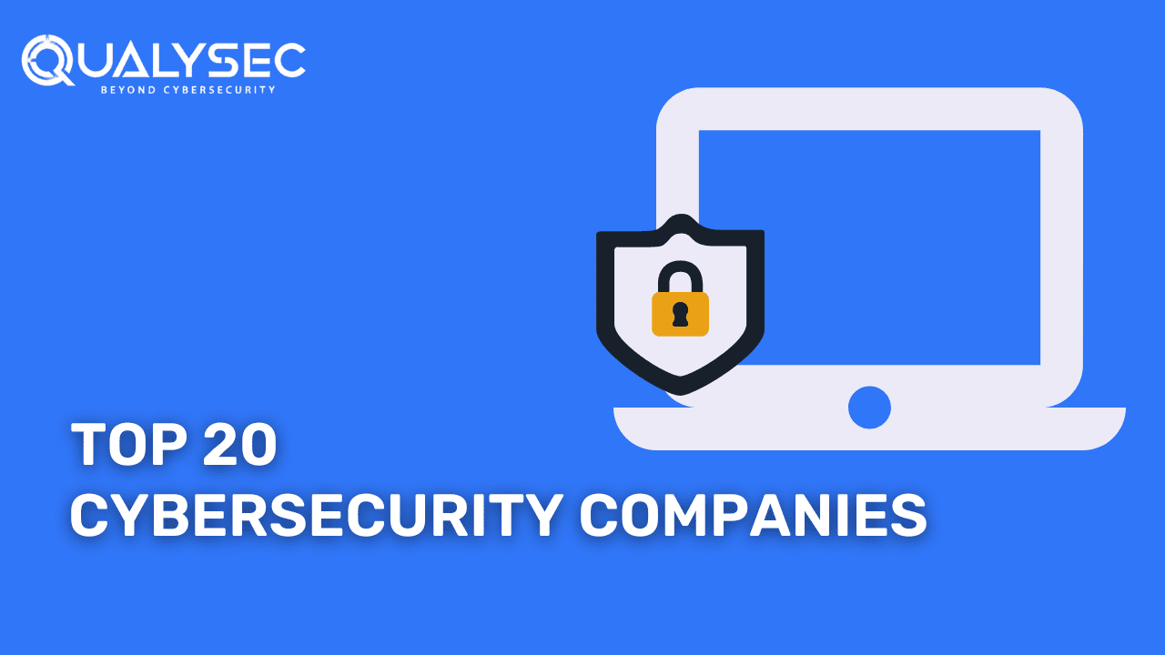 The Best Top 20 Cybersecurity Companies