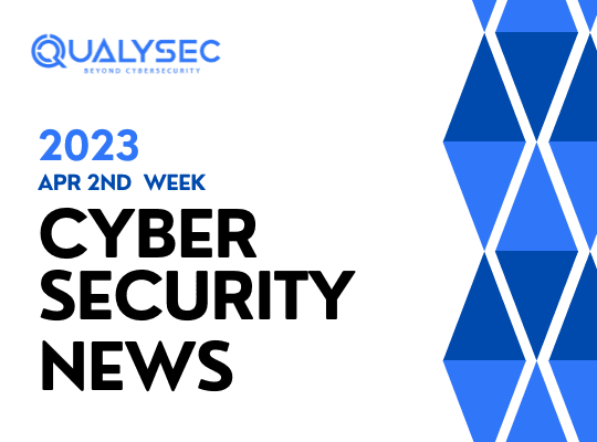 cyber security news_ April 2nd week_Qualysec