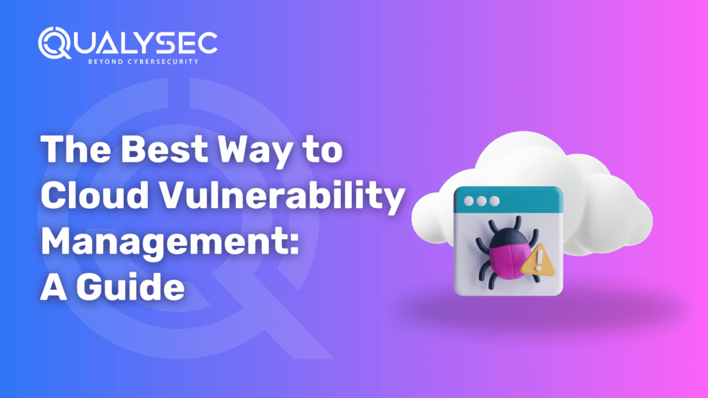 The Best Way to Cloud Vulnerability Management_ A Guide