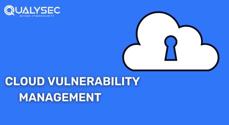 The Best Way to Cloud Vulnerability Management: A Guide